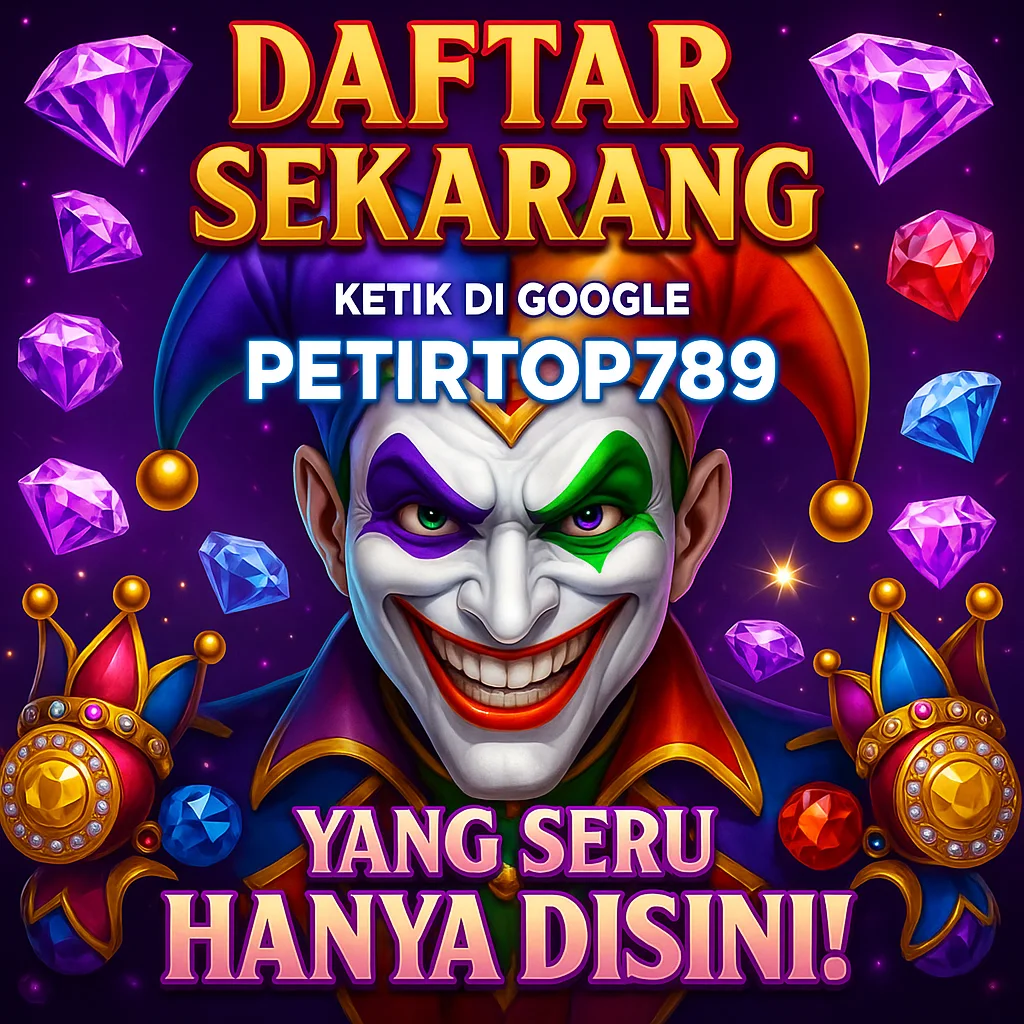 PETIRTOP789 >> SITUS RESMI TERBARU DAN MUDAH CAPAI MAXWIN!